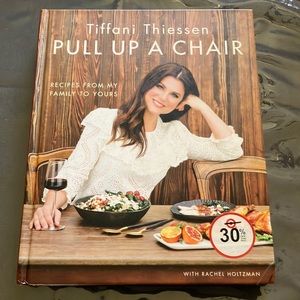 Pull Up a Chair hardcover book Tiffani Thiessen cookbook